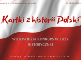 Zdjęcie 1 z 6 Na tle polskiej flagi widnieje na pis Kartki z historii Polski.png